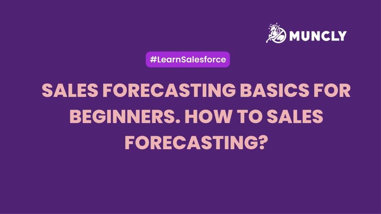 Sales forecasting Basics for Beginners. How to Sales Forecasting?