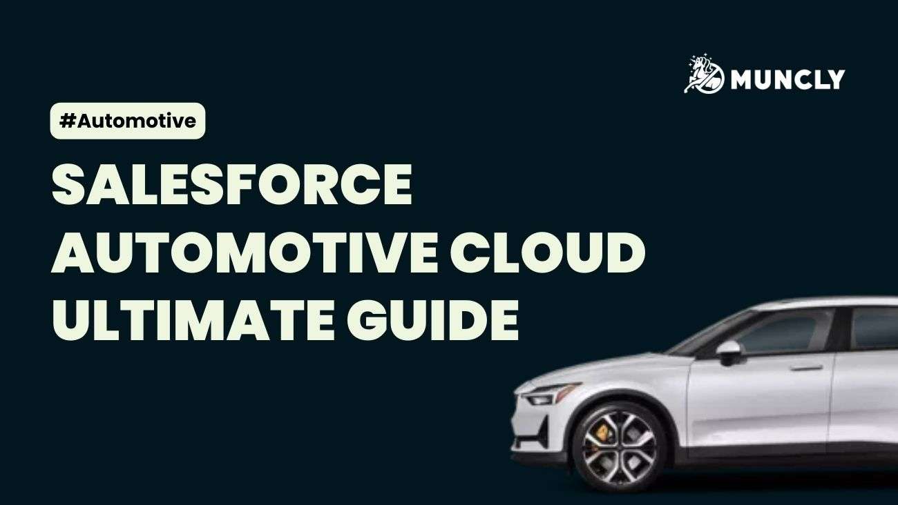 Salesforce Automotive Cloud Ultimate Guide with Insider Tips