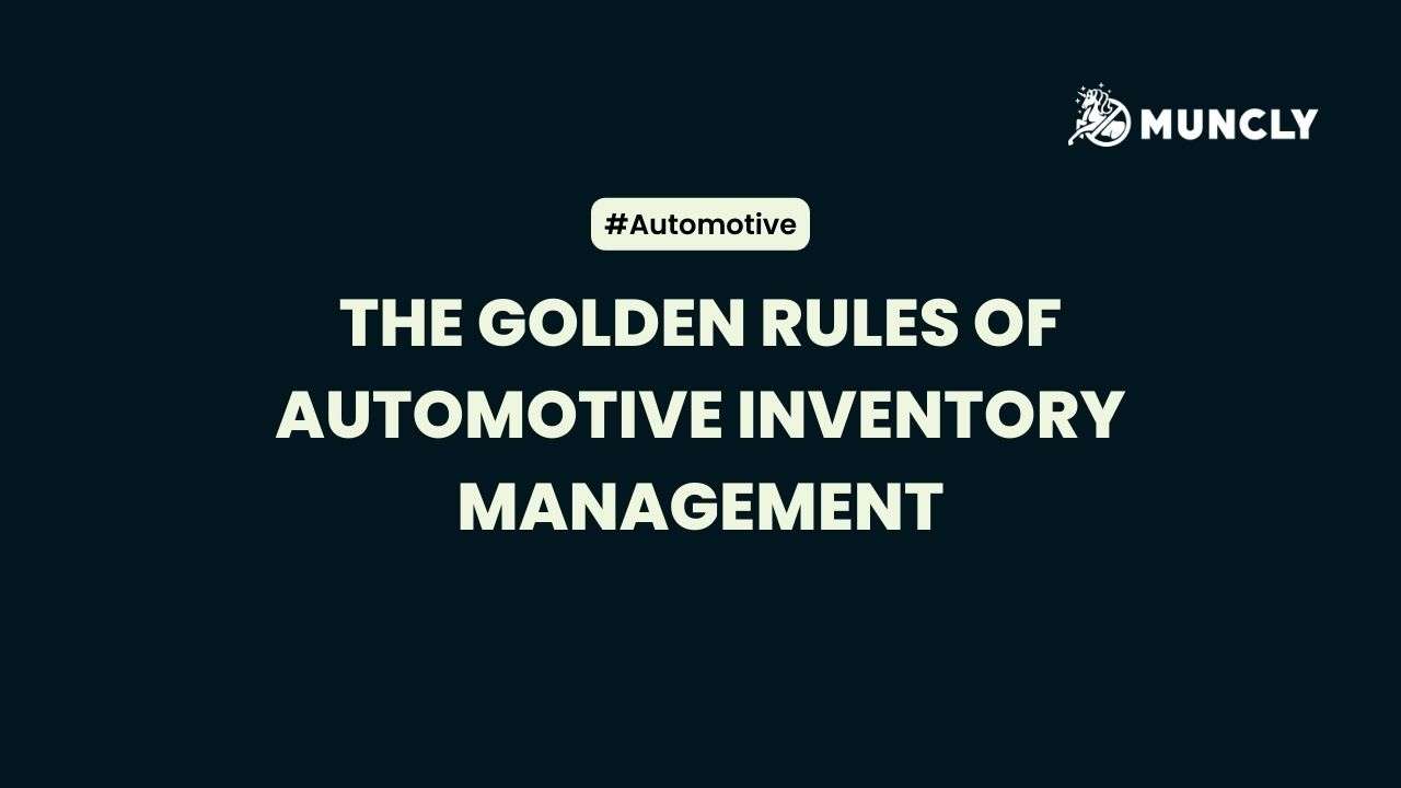 The Golden Rules of Automotive Inventory Management