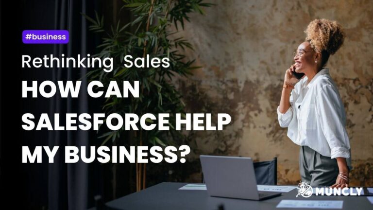 How Can Salesforce Help My Business