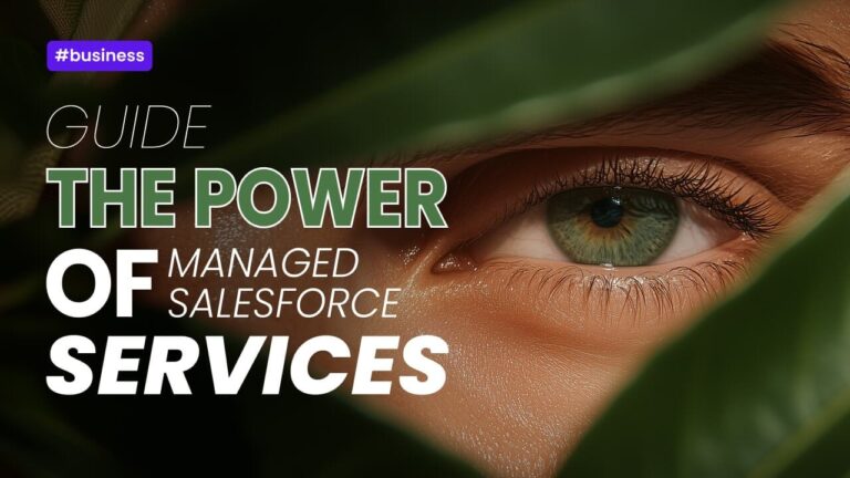 How Managed Services for Salesforce Can Help Your Business Grow